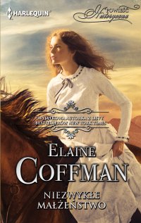 Niezwykłe małżeństwo - Elaine Coffman - ebook