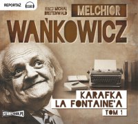 Karafka La Fontaine’a. Tom 1 - Melchior Wańkowicz - audiobook