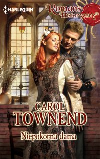 Niepokorna dama - Carol Townend - ebook