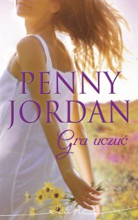 Gra uczuć - Penny Jordan - ebook