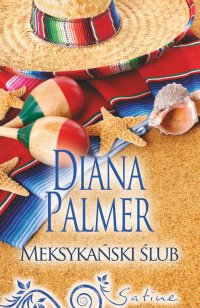 Meksykański ślub - Diana Palmer - ebook