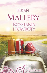 Rozstania i powroty - Susan Mallery - ebook