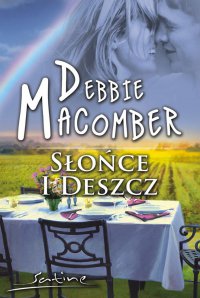 Słońce i deszcz - Debbie Macomber - ebook