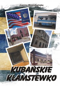 Kubańskie kłamstewko - Joanna Masiubańska - ebook