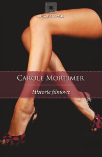 Historie filmowe - Carole Mortimer - ebook