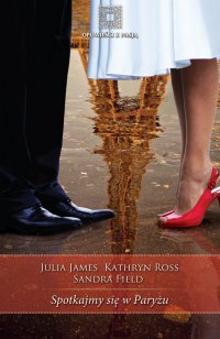 Spotkajmy się w Paryżu - Julia James - ebook