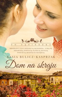Dom na skraju - Kasia Bulicz-Kasprzak - ebook