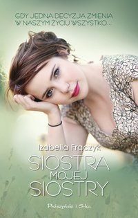 Siostra mojej siostry - Izabella Frączyk - ebook