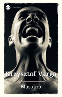 Masakra - Krzysztof Varga - ebook