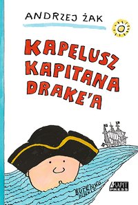 Kapelusz kapitana Drake'a - Andrzej Żak - ebook