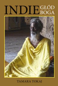 Indie głód Boga - Tamara Tokaj - ebook