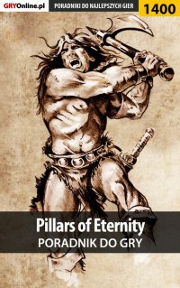 Pillars of Eternity - poradnik do gry - Patryk Greniuk - ebook