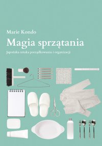 Magia sprzątania - Marie Kondo - ebook