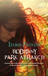 Rodzinny park atrakcji - Izabela Pietrzyk - ebook