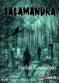 Salamandra - Stefan Grabiński - audiobook