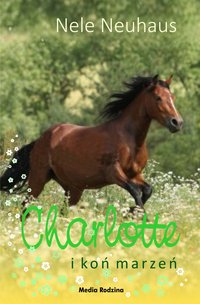 Charlotte i koń marzeń - Nele Neuhaus - ebook