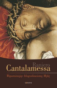Wspominając błogosławioną Mękę - Raniero Cantalamessa - ebook