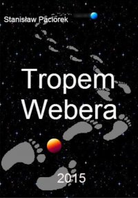 Tropem Webera - Stanisław Paciorek - ebook