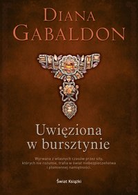 Uwięziona w bursztynie - Diana Gabaldon - ebook
