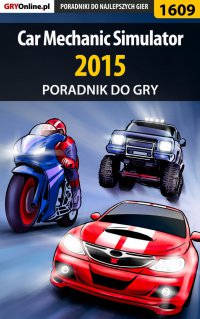 Car Mechanic Simulator 2015 - poradnik do gry - Amadeusz "ElMundo" Cyganek - ebook