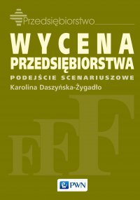 Wycena przedsiębiorstwa - Karolina Daszyńska-Żygadło - ebook