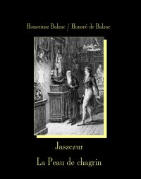 Jaszczur. La Peau de chagrin - Honore de Balzac - ebook