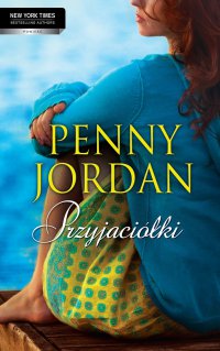 Przyjaciółki - Penny Jordan - ebook