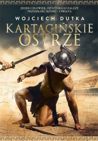Kartagińskie ostrze - Wojciech Dutka - ebook