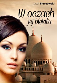 W oczach jej błękitu - Jacek Brzozowski - ebook