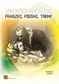 Fraszki, Pieśni, Treny - Jan Kochanowski - audiobook