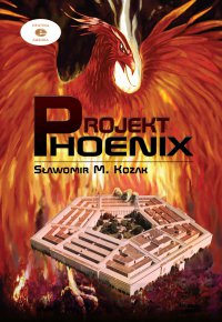 Projekt Phoenix - Sławomir M. Kozak - ebook