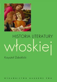 Historia literatury włoskiej - Krzysztof Żaboklicki - ebook