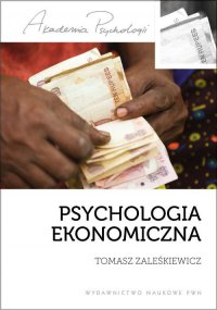 Psychologia ekonomiczna - Tomasz Zaleśkiewicz - ebook