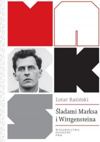 Śladami Marksa i Wittgensteina - Lotar Rasiński - ebook