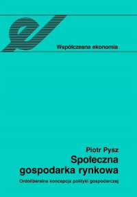 Społeczna gospodarka rynkowa - Piotr Pysz - ebook