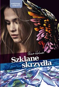 Szklane skrzydła - Gina Holmes - ebook