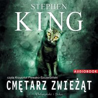 Cmętarz zwieżąt - Stephen King - audiobook