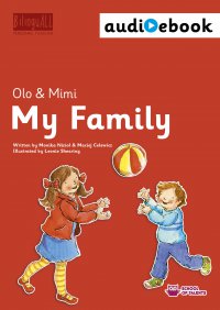 My Family. Ebook + audiobook. Nauka angielskiego dla dzieci 2-7 lat - Monika Nizioł-Celewicz - ebook