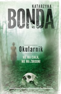 Okularnik - Katarzyna Bonda - ebook