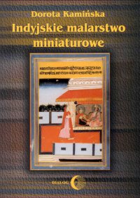 Indyjskie malarstwo miniaturowe - Dorota Kamińska - ebook