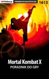 Mortal Kombat X - poradnik do gry - Łukasz "Qwert" Telesiński - ebook