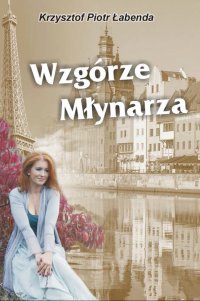 Wzgórze Młynarza - Krzysztof Łabenda - ebook