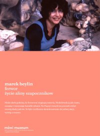 Ferwor. Życie Aliny Szapocznikow - Marek Beylin - ebook
