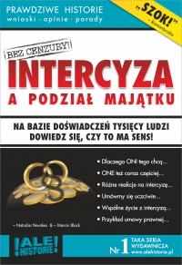 Intercyza a podział majątku. Prawdziwe historie, wnioski, opinie, porady... - Marcin Black - ebook