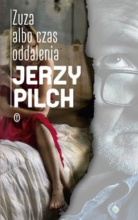 Zuza albo czas oddalenia - Jerzy Pilch - ebook