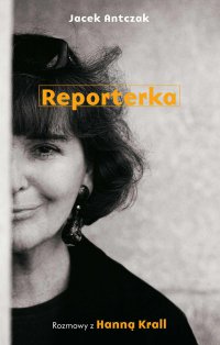 Reporterka. Rozmowy z Hanną Krall - Hanna Krall - ebook