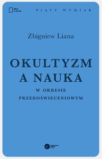 Okultyzm a nauka w okresie przedoświeceniowym - Zbigniew Liana - ebook