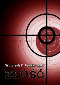 Złość - Wojciech T. Pyszkowski - ebook