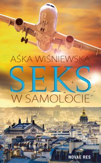 Seks w samolocie - Aśka Wiśniewska - ebook