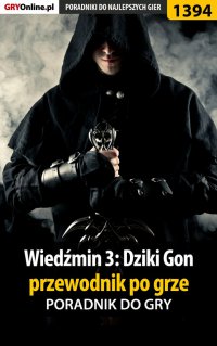 Wiedźmin 3: Dziki Gon - przewodnik po grze - Jacek "Stranger" Hałas - ebook